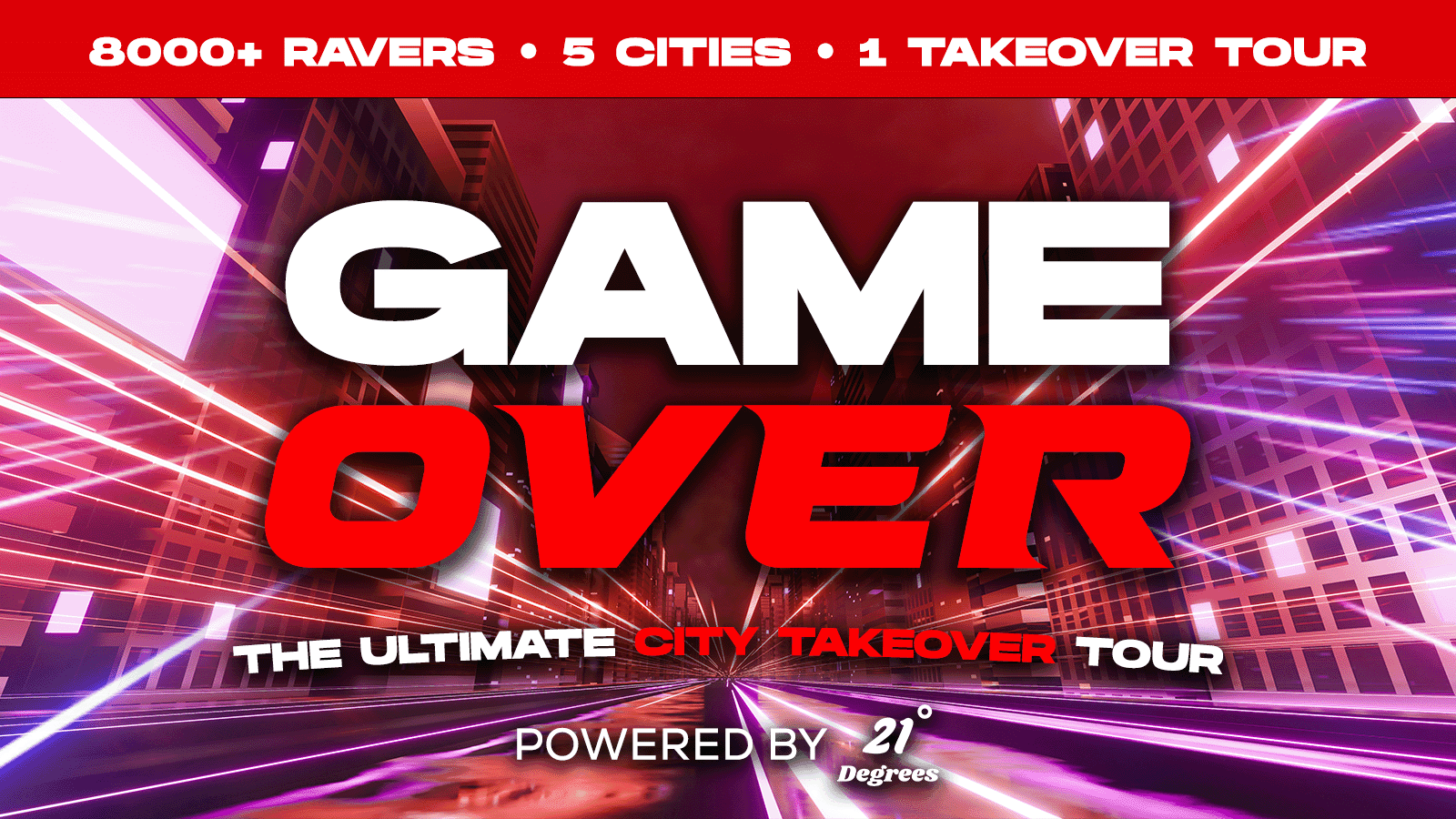 GAME OVER - The Ultimate City Takeover Tour!